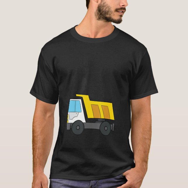 Camiseta Despejo tudo que sou um caminhão de construção 1 r (Frente)