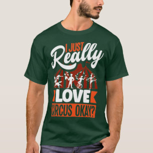 Camiseta Despertador De Circo Eu Adoro Circuics Muito Bem
