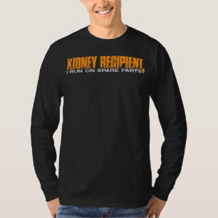 Camiseta Destinatário Do Rim Que Eu Corro Em Peças Sobressa