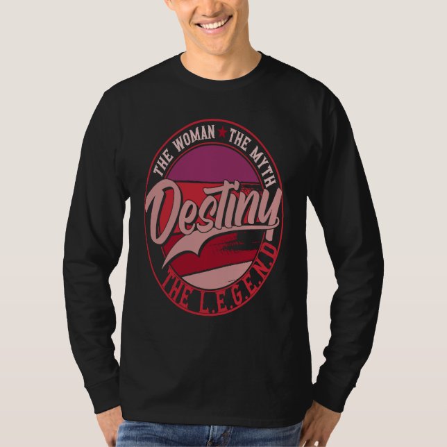Camiseta Destiny the Lady of Myth the Legend (Frente)