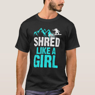 Camiseta Destrua Como Uma Garota Snowboarding Presente para