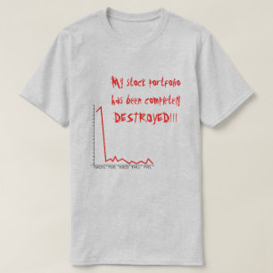 Camiseta Destruição da carteira de ações