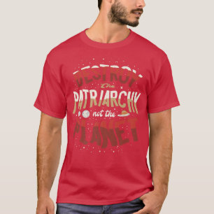 Camiseta Destruir A Patriarquia Não O Fema Feminista Planet