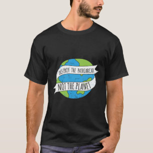 Camiseta Destruir A Patriarquia Não O Fema Feminista Planet