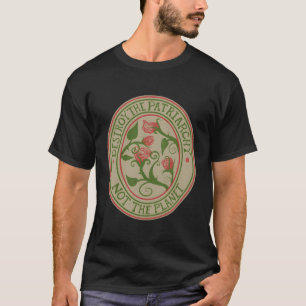 Camiseta Destruir A Patriarquia Não O Planeta