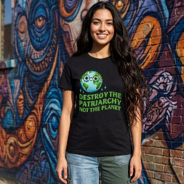 Camiseta Destruir O Patriarcado Não O Planeta Ecofeminista