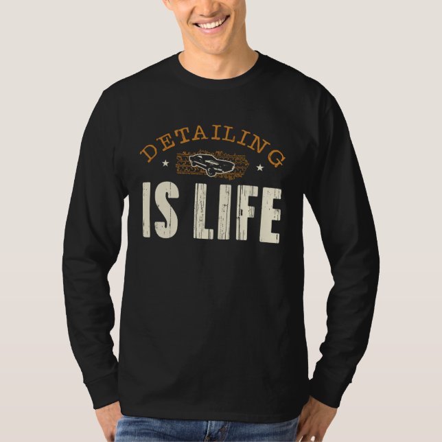 Camiseta Detailing Is Life Race Brake Car Wheel Luxurious R (Frente)