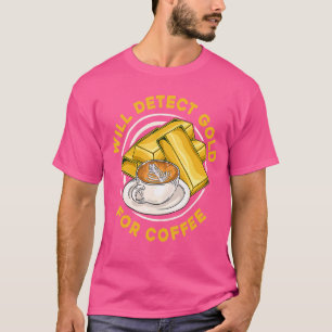 Camiseta Detectará Ouro Por Café   Prospect Aurum Ouro 