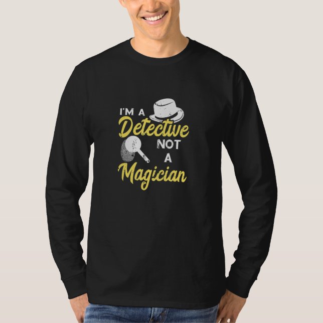Camiseta Detective Not A Magician Investigate Espionage Ins (Frente)