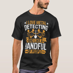 Camiseta Detector de metal I Love Detection