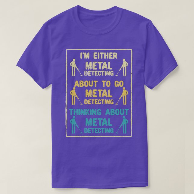 Camiseta Detector de metal que detecta metais (Frente do Design)