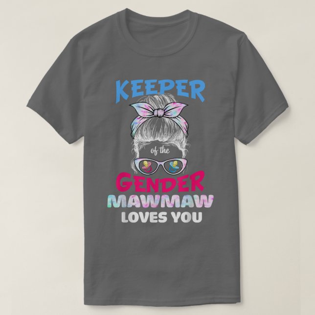 Camiseta Detentor do Gênero Mawmaw te ama a Revea (Frente do Design)