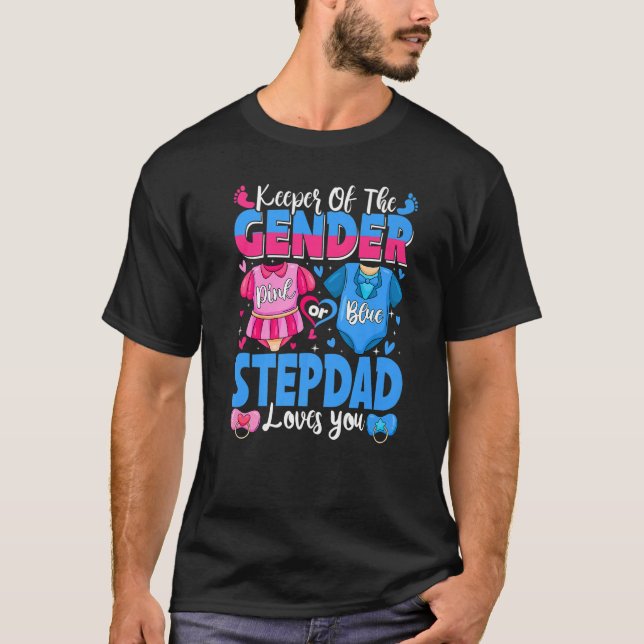 Camiseta Detentor Do Gênero Stepdad Te Ama Rosa Ou Azul Ba (Frente)