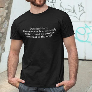 Camiseta Determinismo Definição Sem Gratuito Determinará