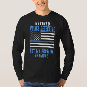 Camiseta Detetive Policial aposentado