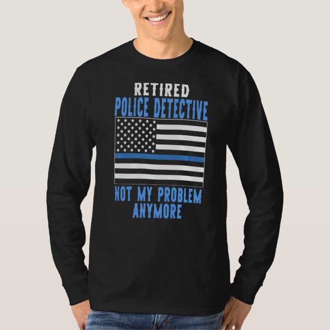 Camiseta Detetive Policial aposentado (Frente)