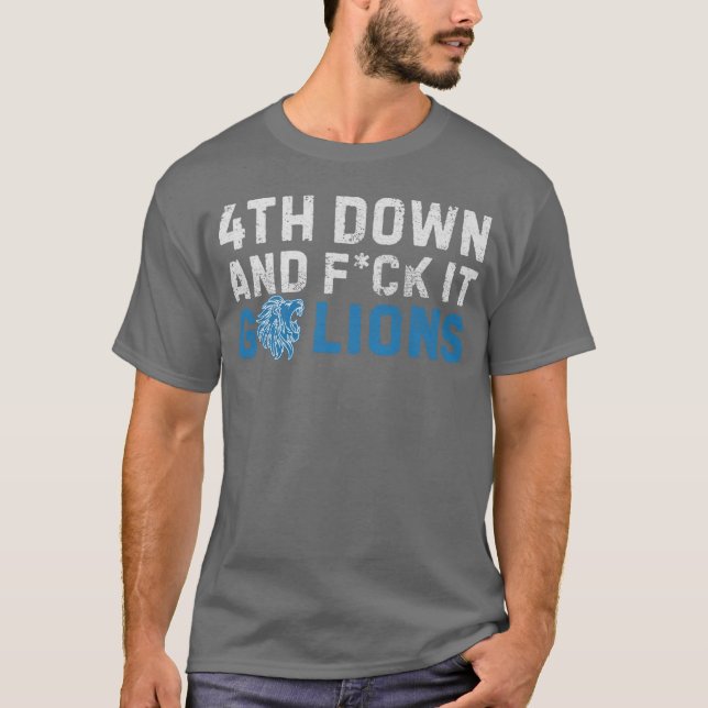Camiseta Detroit Lions 4th Down and F ck It Go Lions M5225  (Frente)
