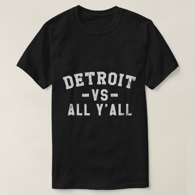 Camiseta Detroit vs All Yall para Y All Funny Detroit Pullo (Frente do Design)