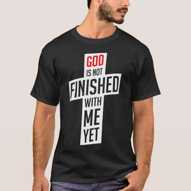 Camiseta Deus ainda não terminou comigo (Frente)
