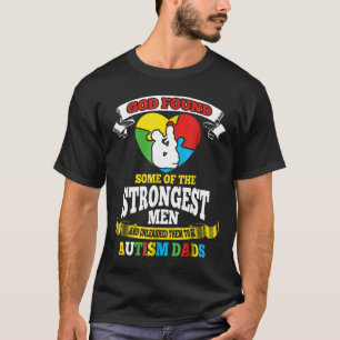 Camiseta Deus-Autismo Encontrou Alguns Dos Homens Mais Fort