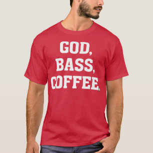 Camiseta Deus, BASS, Café Christian Bhelp Guitar Musicia
