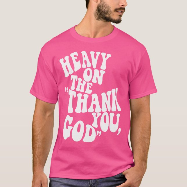 Camiseta Deus, Cristo, Que Deus Lhe Agradece. (Frente)