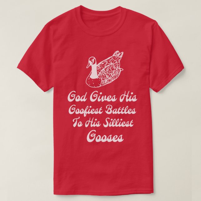 Camiseta Deus Dá As Suas Batalhas Mais Goofistas Ao Seu Goo (Frente do Design)