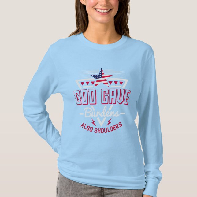 Camiseta Deus deu fardos, também ombros (Frente)