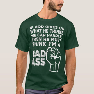 Camiseta Deus Deve Pensar Que Sou Um Hospital De Canceres E