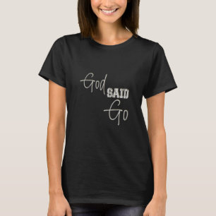 Camiseta Deus Disse Que Iria Jesus Igreja Cristã