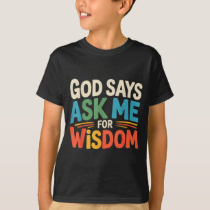 Camiseta Deus Diz Peça-me Sabedoria Fé Bíblia Lembrete _-