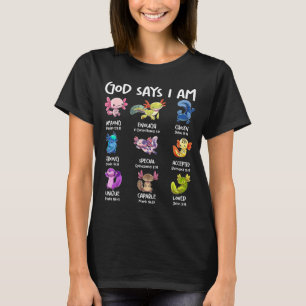 Camiseta Deus Diz Que Eu Sou Axolote Cristão Versículo Da B