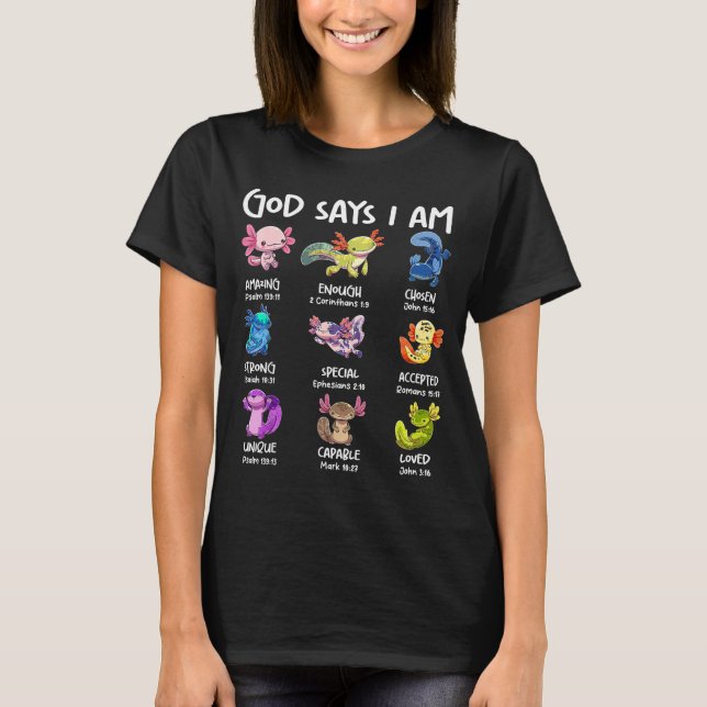 Camiseta Deus Diz Que Eu Sou Axolote Cristão Versículo Da B (Frente)