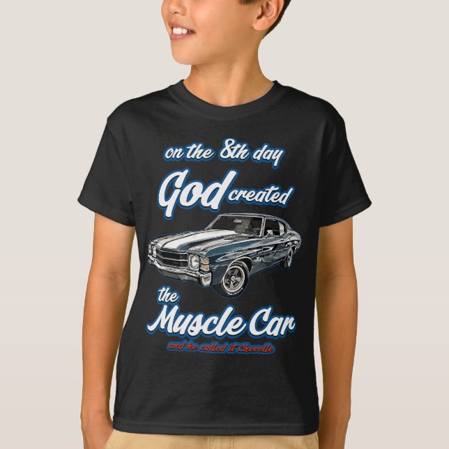 Camiseta Deus do 8º dia criado, 1971 Chevelle, Muscle Car,  (Frente)