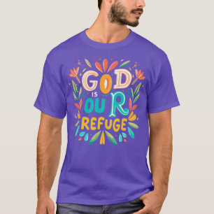 Camiseta Deus é a nossa citação cristã de refúgio