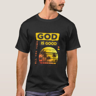 Camiseta Deus é bom o tempo todo.