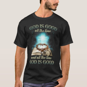 Camiseta Deus É Bom O Tempo Todo E Todo O Tempo Que Deus É 