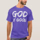 Camiseta Deus é bom para os Homens Cristãos Elogiar Culto (Frente)