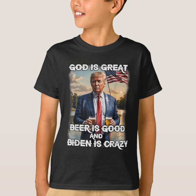 Camiseta Deus É Cerveja Excelente É Boa E Biden É Louca (Frente)