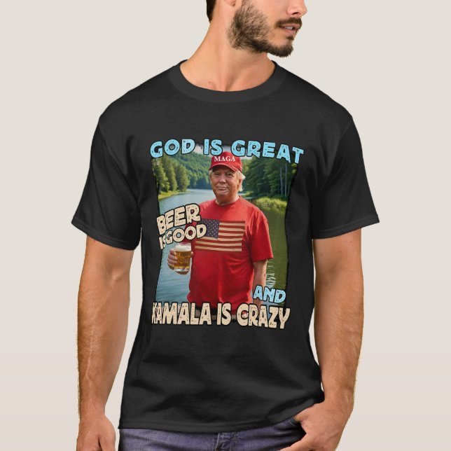 Camiseta Deus É Cerveja Excelente É Boa E Kamala É Louca (Frente)