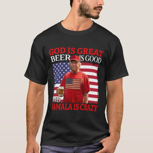 Camiseta Deus É Cerveja Excelente É Boa E Kamala É Louca (Frente)