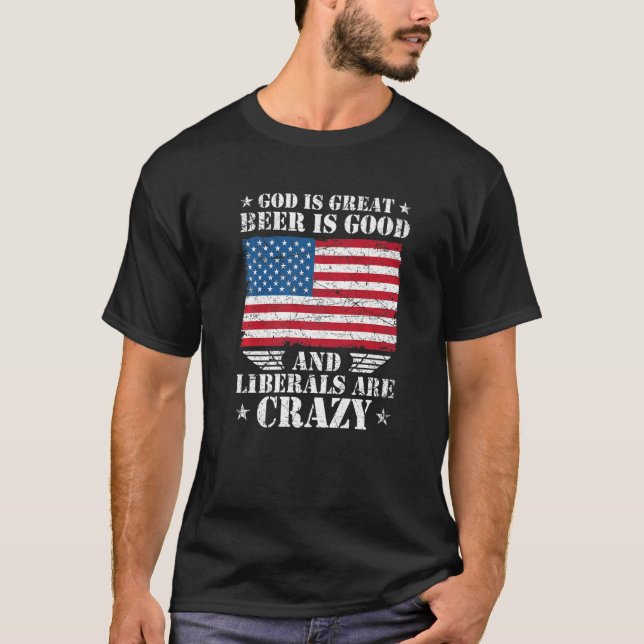 Camiseta Deus É Cerveja Excelente É Boa E Liberais São Louc (Frente)