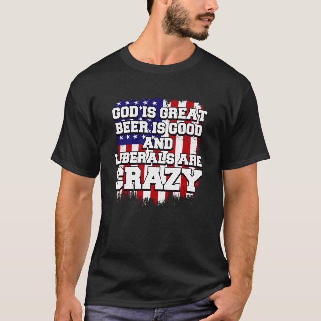 Camiseta Deus É Cerveja Excelente É Boa E Liberais São Louc (Frente)