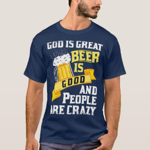 Camiseta Deus É Cerveja Excelente É Boa E Pessoas São Maluc