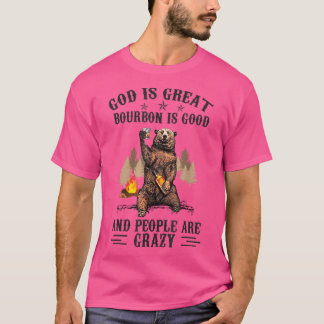 Camiseta Deus É Excelente Bourbon É Bom E Pessoas São Louca