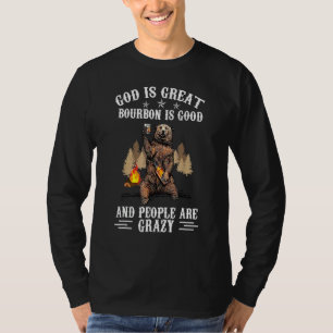 Camiseta Deus É Grande Bourbon É Bom E As Pessoas São Louca