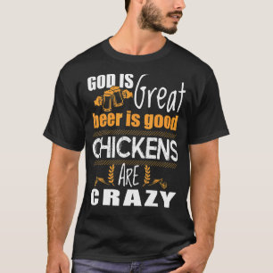 Camiseta Deus É Grande Cerveja É Boa Frangos São Loucos