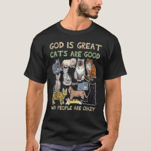 Camiseta Deus é grande, gatos são bons e as pessoas são lou