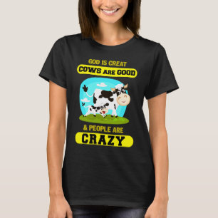 Camiseta Deus É Grande Vaca É Boa e as Pessoas São Loucas