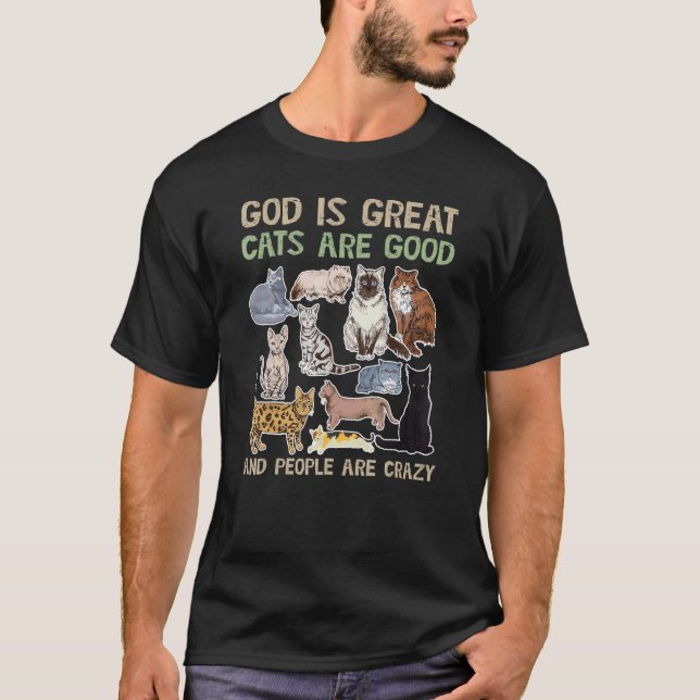 Camiseta Deus É Que Gatos Excelentes São Bons E Pessoas São (Frente)